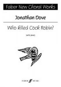 Jonathan Dove: Who Killed Cock Robin?