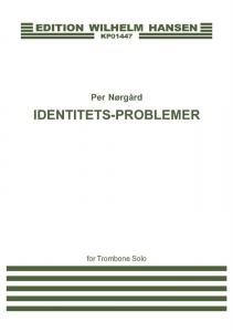 Per Nørgård: Identitets-Problemer for Trombone Solo