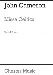 Cameron: Missa Celtica (Vocal Score)