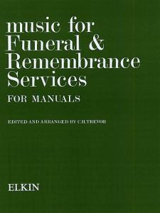 C.H. Trevor: Music For Funeral And Remembrance (Manuals)