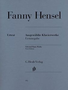 Fanny Mendelssohn Hensel: Selected Piano Works (first edition)