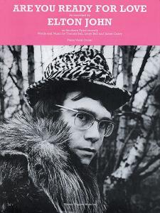 Elton John: Are You Ready For Love