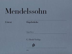 Felix Mendelssohn: Orgelstucke (Organ Pieces)