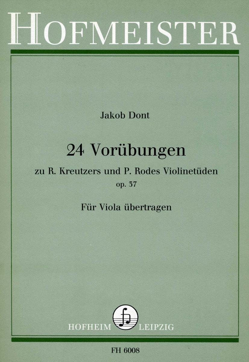 Jacob Dont: 24 Vorbungen Zu R. Kreutzers Und P. Rodes Violinetden Op. 37