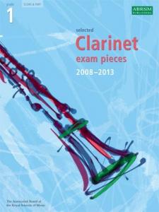 ABRSM Clarinet Examination Pieces: Grade 1 (2008-2013)