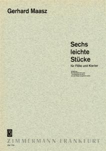 Gerhard Maasz: Sechs Leichte Stucke