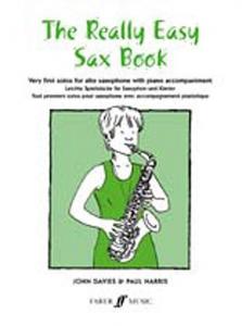 Paul Harris/John Davies: The Really Easy Sax Book