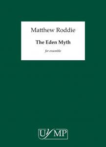 Matthew Roddie: The Eden Myth