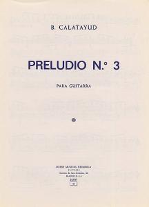 B. Calatayud: Preludio No.3 For Guitar