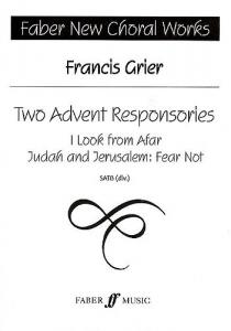 Francis Grier: Two Advent Responsories SATB