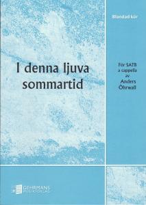 I denna ljuva sommartid (SATB)