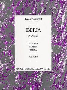 Isaac Albeniz: Iberia Volume 2 - Almeria, Rondena Y Triana