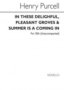 Purcell, H In These Delightful/Summer Is A Coming In Ssa