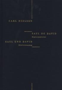 Carl Nielsen: Saul Og David (Danish/German Piano Reduction)