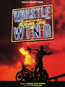 Andrew Lloyd Webber: Whistle Down The Wind - Vocal Selections