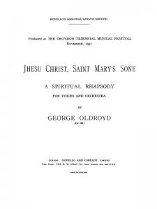 George Oldroyd: Jhesu Christ, Saint Mary's Sone (Vocal Score)