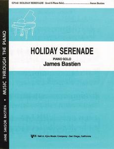 James Bastien: Holiday Serenade