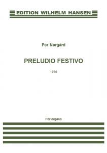 Per Nørgård: Preludio Festivo (For organ)