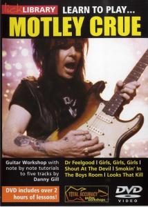 Lick Library: Learn To Play Motley Crue