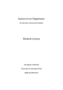 Elisabeth Lutyens: Essence Of Our Happinesses Op.69