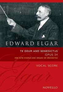 Edward Elgar: Te Deum And Benedictus Op.34 (Vocal Score Ed. Bruce Wood)