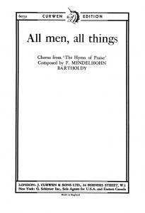 Mendelssohn All Men, All Things Satb