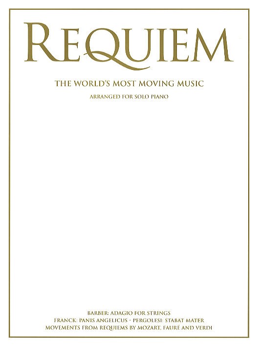 Requiem - The World's Most Moving Music For Solo Piano