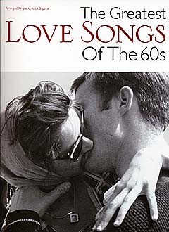 The Greatest Love Songs Of The 60s