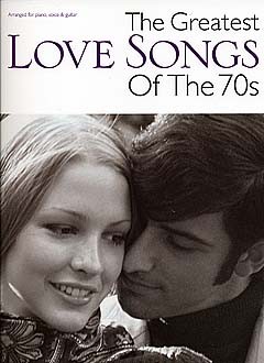 The Greatest Love Songs Of The 70s