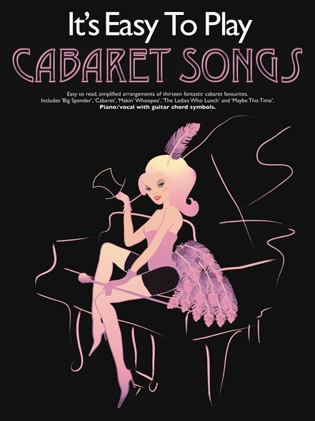 It's Easy To Play Cabaret Songs