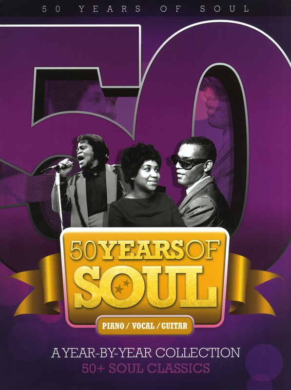 50 Years of Soul: A Year-By-Year Collection