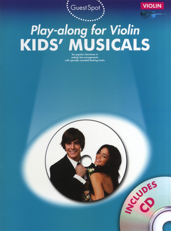 Guest Spot: Kids' Musicals - Play-Along For Violin