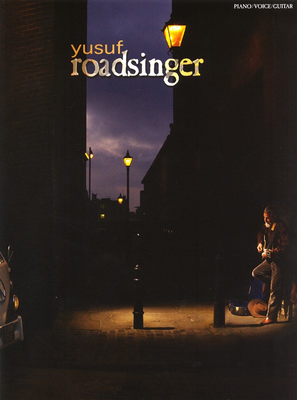 Yusuf: Roadsinger - To Warm You Through The Night (PVG)