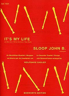 It's My Life / Sloop Johnny B.