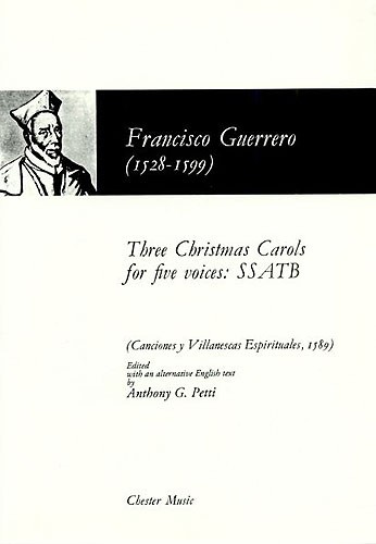 Francisco Guerrero: Three Christmas Carols For Five Voices