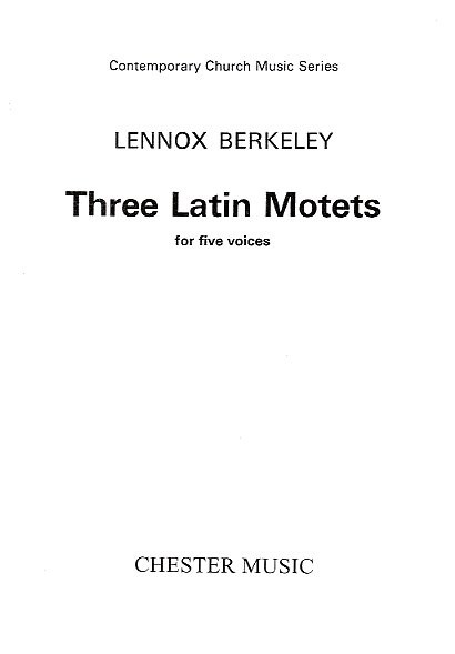 Lennox Berkeley: Three Latin Motets Op.83 No.1