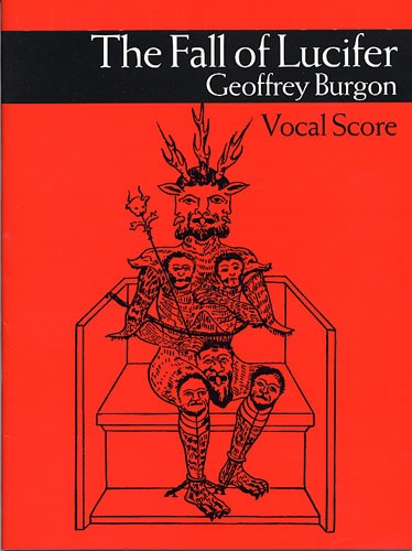 Geoffrey Burgon: The Fall Of Lucifer Vocal Score