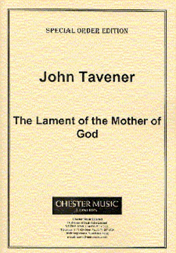 John Tavener: The Lament Of The Mother Of God