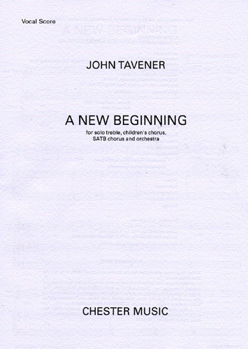 John Tavener: A New Beginning (Vocal Score)