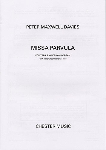 Peter Maxwell Davies: Missa Parvula