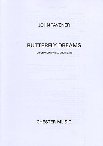 John Tavener: Butterfly Dreams