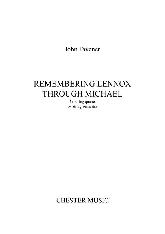 John Tavener: Remembering Lennox Through Michael (Score)