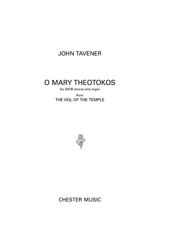 John Tavener: O Mary Theotokos (SATB)