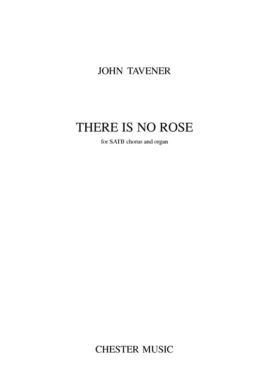 John Tavener: There Is No Rose