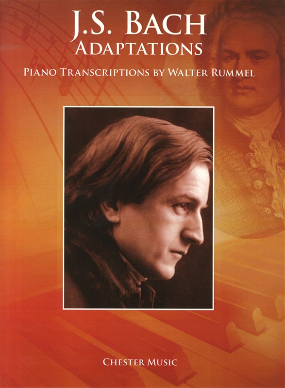 J.S. Bach Adaptations: Piano Transcriptions By Walter Rummel