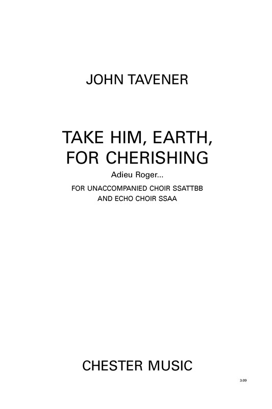 John Tavener: Take Him, Earth, For Cherishing