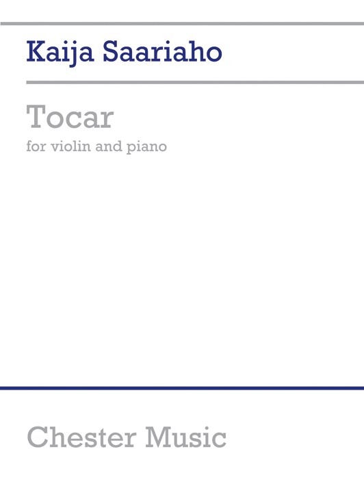 Kaija Saariaho: Tocar For Violin and Piano