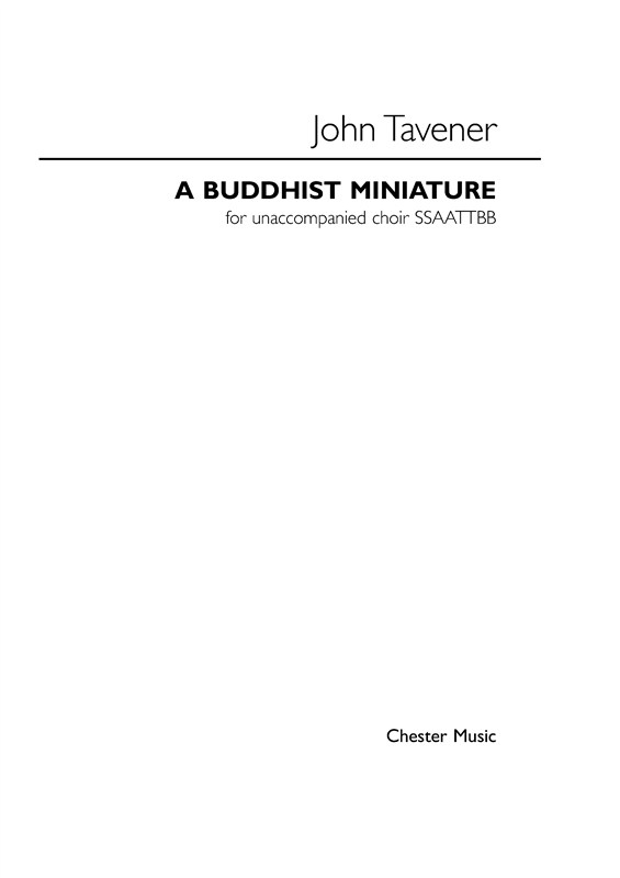 John Tavener: A Buddhist Miniature (SSAATTBB)