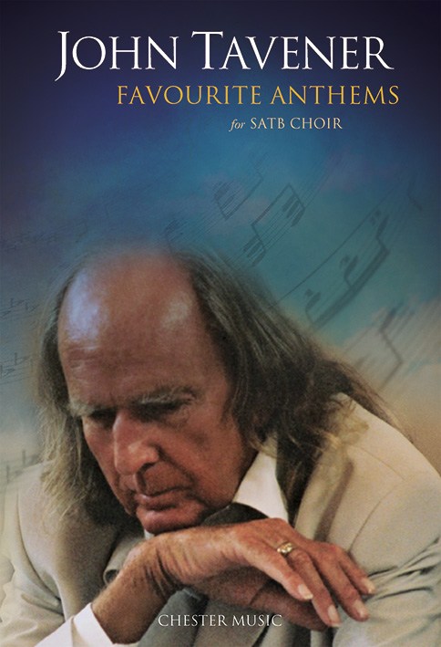 John Tavener: Favourite Anthems