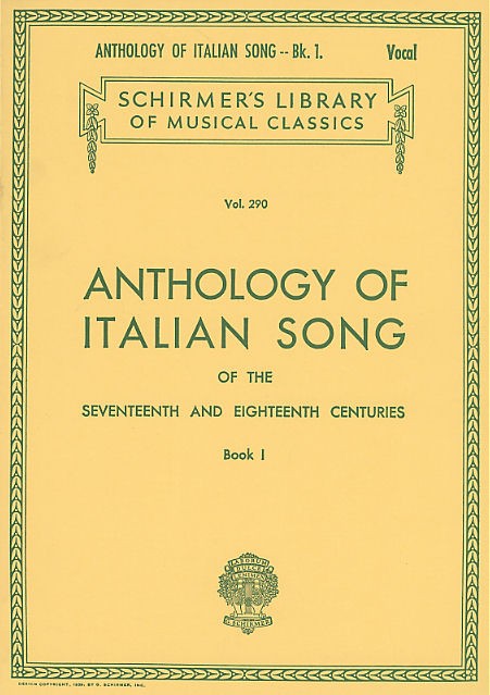 Anthology Of Italian Song Of The 17th And 18th Centuries Book I